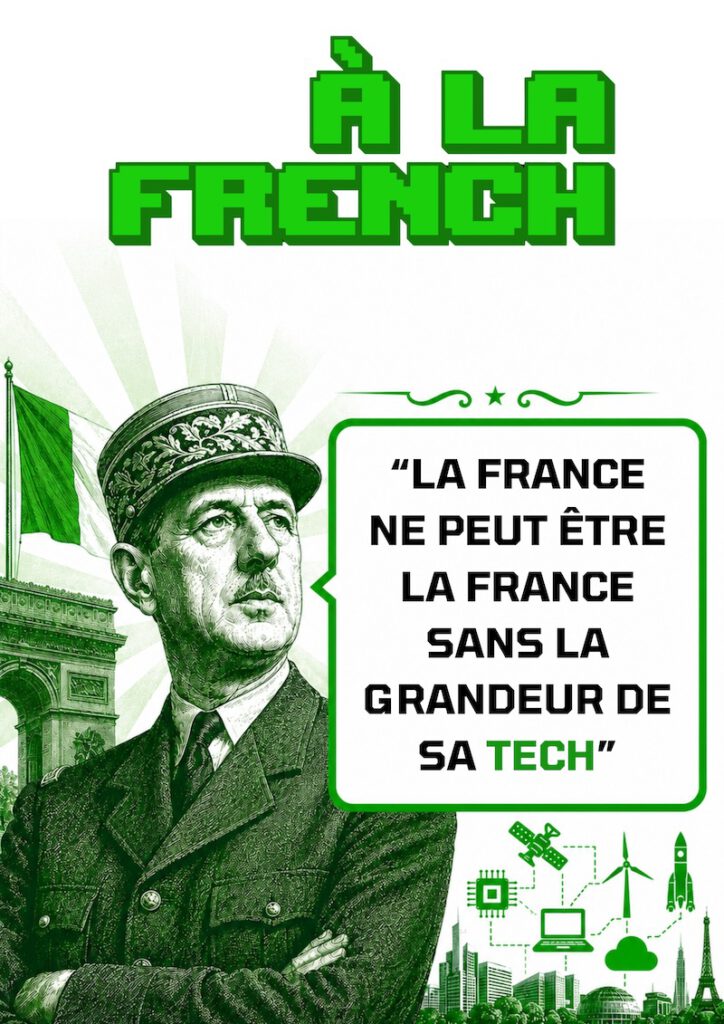 De Gaulle : la France ne peut être la France sans la grandeur de sa tech